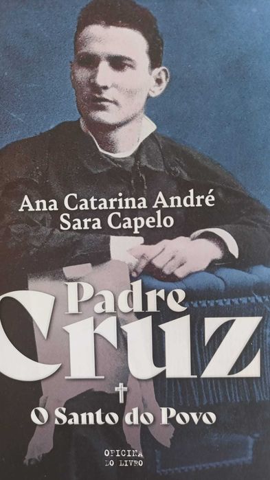 Padre Cruz - O Santo do Povo - Portes correio editorial incluidos