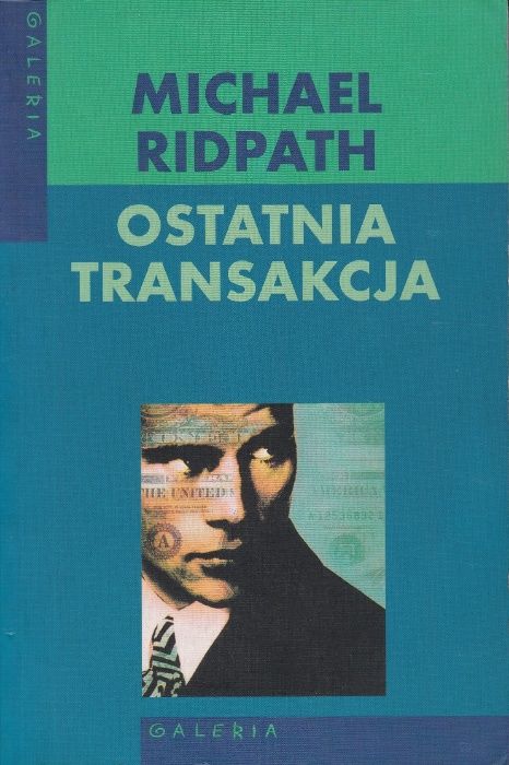 Ostatnia Transakcja Michael Ridpath