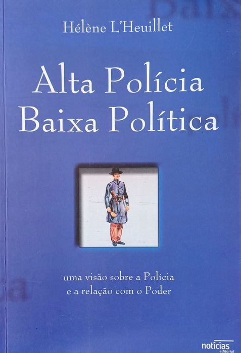 Polícia Livro Alta Polícia Baixa Política