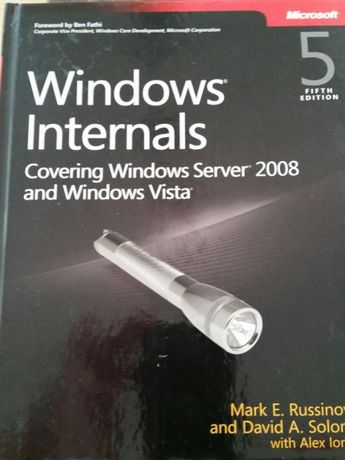 Windows Internals 5 covering Windows Service 8,Vista Mark Russinovich