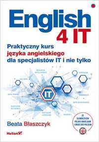 English 4 IT. Praktyczny kurs języka angielskiego - Beata Błaszczyk