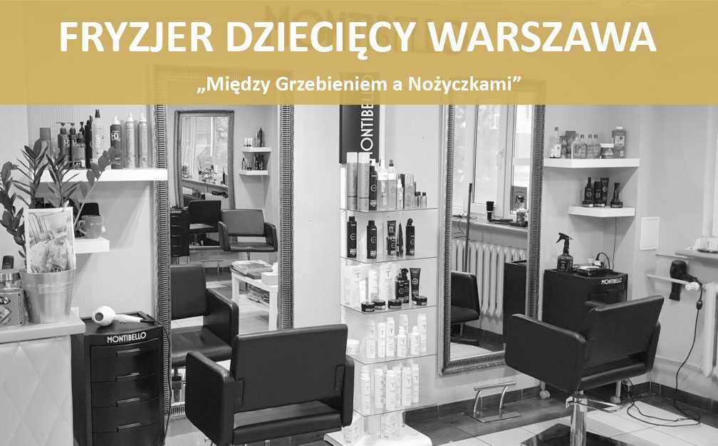 Fryzjer dziecięcy / Fryzjer i strzyżenie dla dzieci Warszawa Żoliborz