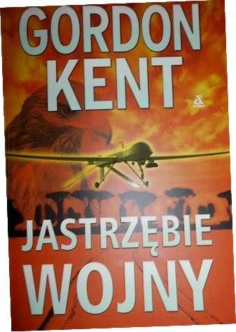 Jastrzębie Wojny Gordon Kent