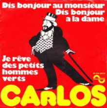 Vinil : Carlos (3) ‎– Dis Bonjour Au Monsieur