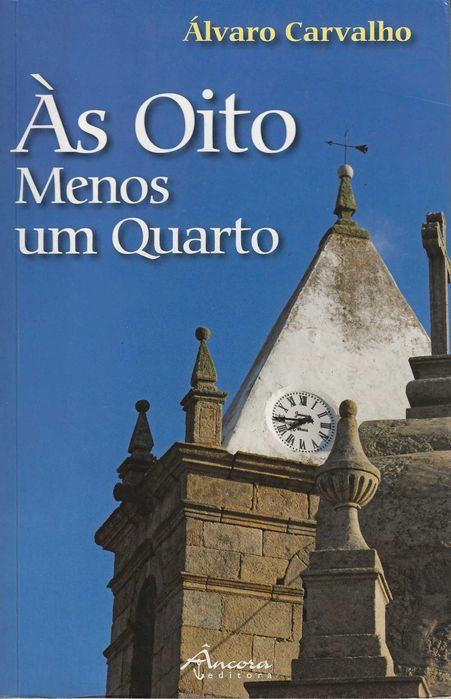 Às Oito Menos um Quarto