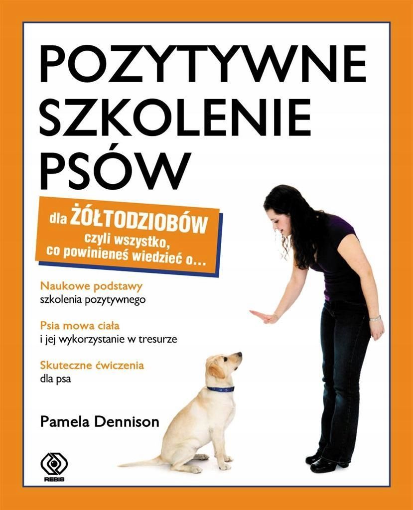 Pozytywne Szkolenie Psów Dla Żółtodziobów