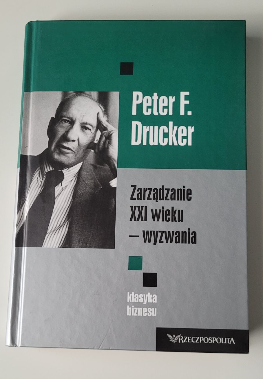 Zarządzanie XXI wieku - wyzwania Peter F.Drucker