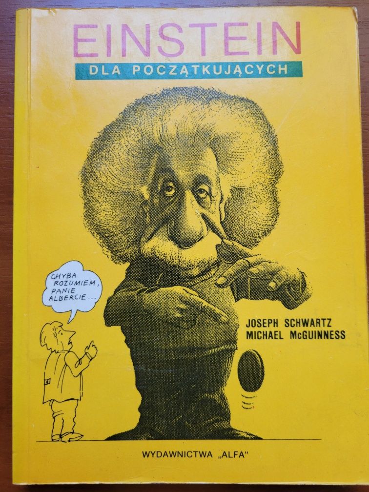 Einstein dla początkujących, Joseph Schwarz i Michael McGuinnes