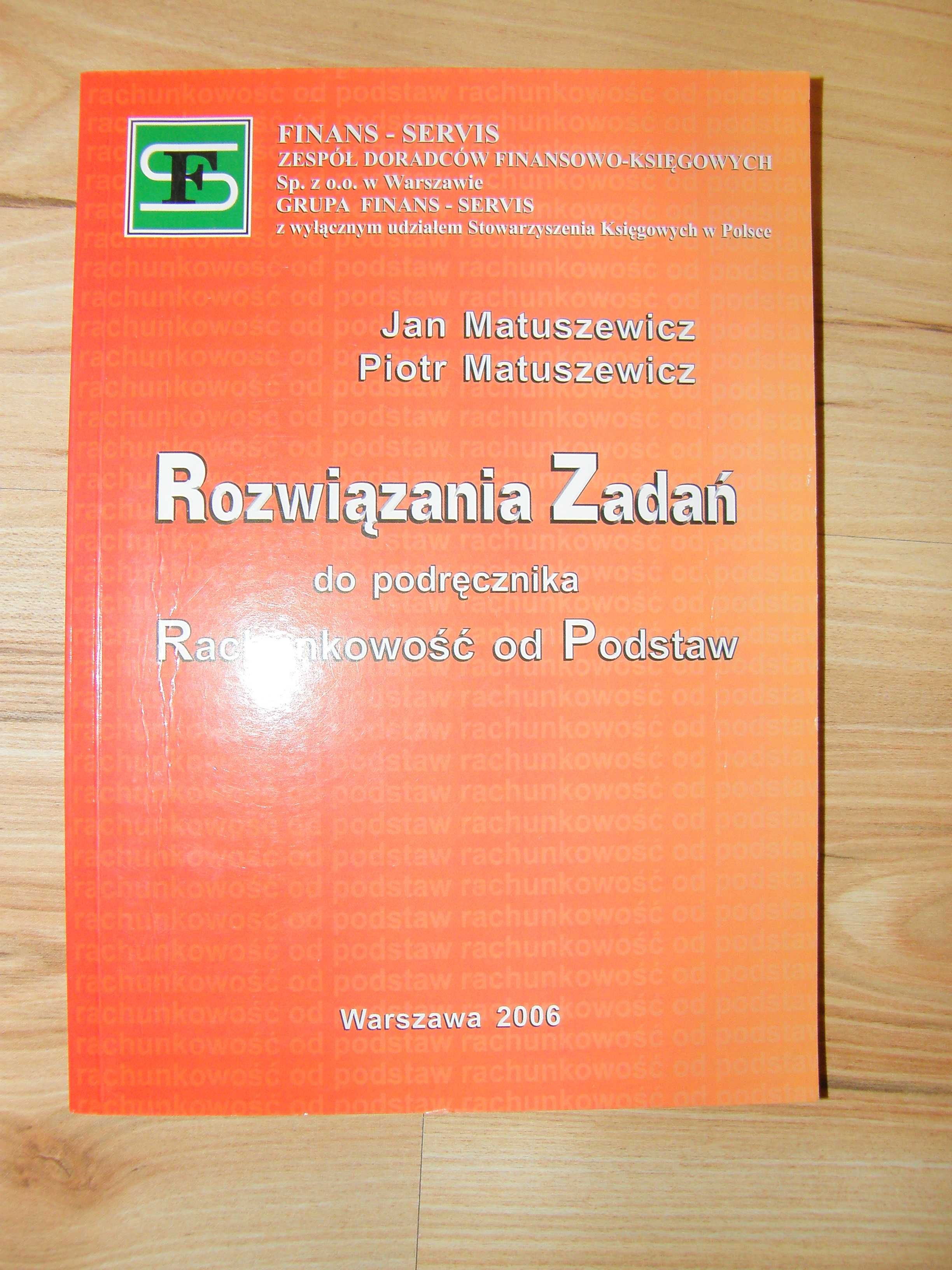 Rozwiązania zadań do podręcznika Rachunkowość od podstaw / Matuszewicz