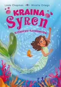 Kraina syren. Królestwo koralowców - Linda Chapman, Mirelle Ortega