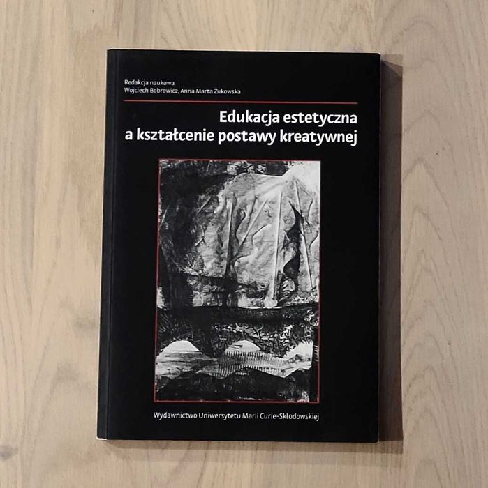 Edukacja estetyczna a kształcenie postawy kreatywnej