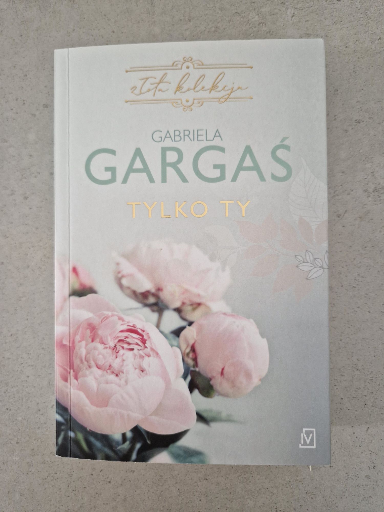 Gabriela Gargaś Tylko Ty