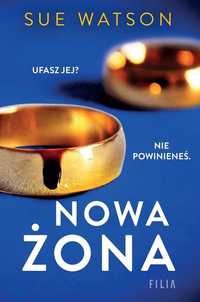 Nowa Żona, Sue Watson, Malwina Stopyra