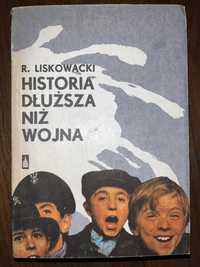 Historia dłuższa niż wojna R. Liskowacki