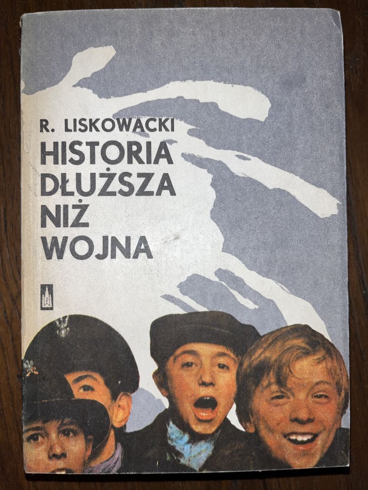 Historia dłuższa niż wojna R. Liskowacki