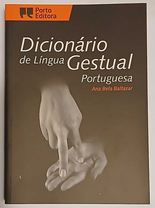Dicionário de Língua Gestual Portuguesa (de Ana Bela Baltazar)
