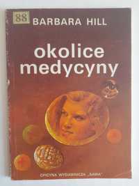 Okolice medycyny - Barbara Hill