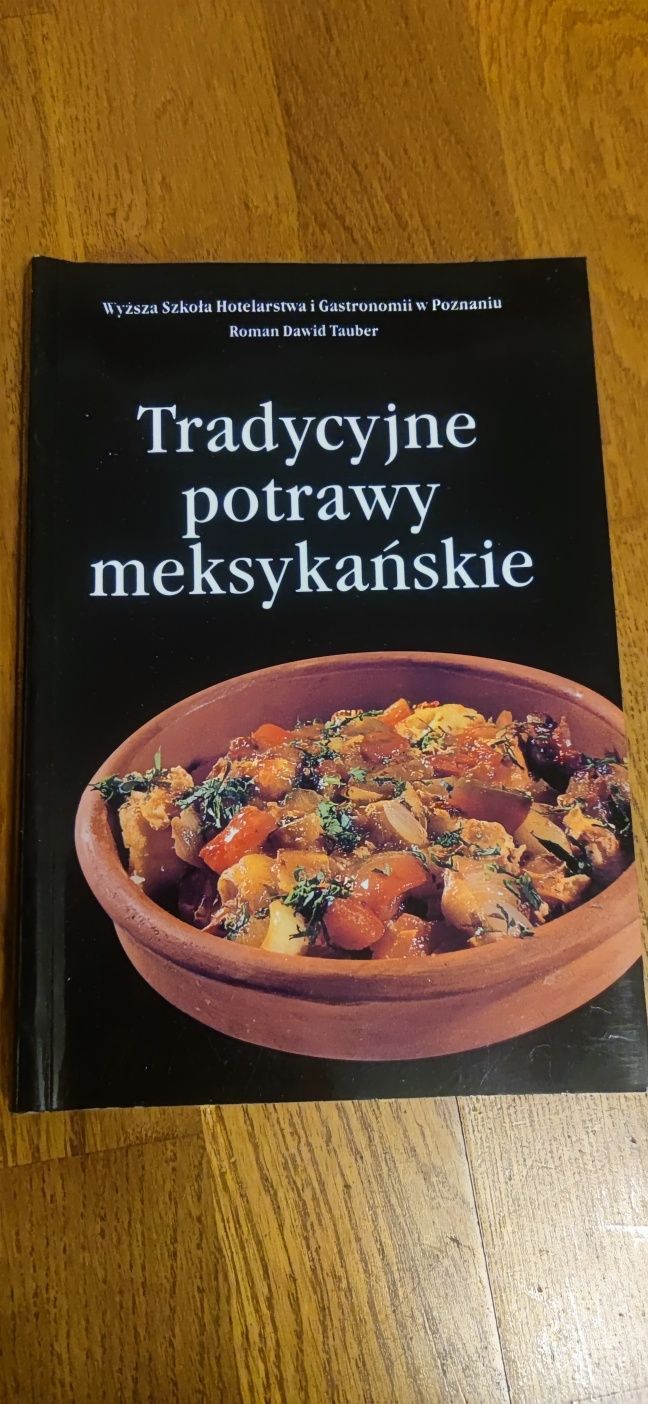 Tradycyjne potrawy meksykańskie Roman Dawid Tauber, 2003