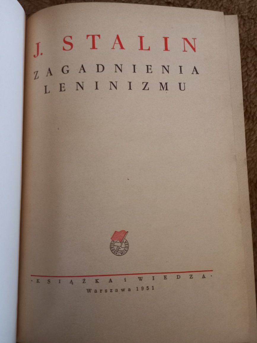 Józef Stalin - Zagadnienia leninizmu - Warszawa 1951 r.