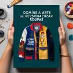 Manual "Domine a arte de personalizar roupas!"