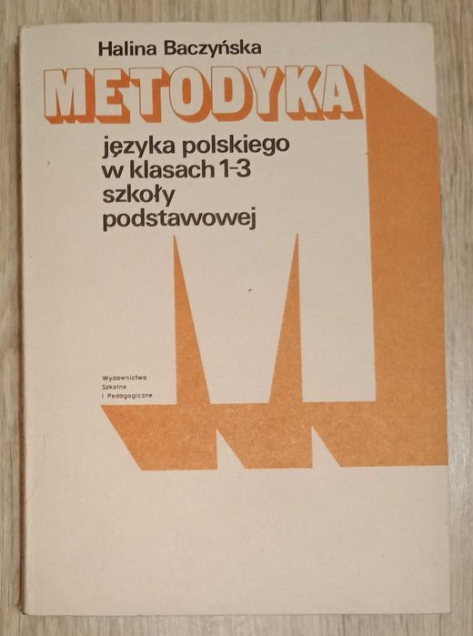 Metodyka j. polskiego w klasach 1-3 szkoły podstawowej H. Baczyńska