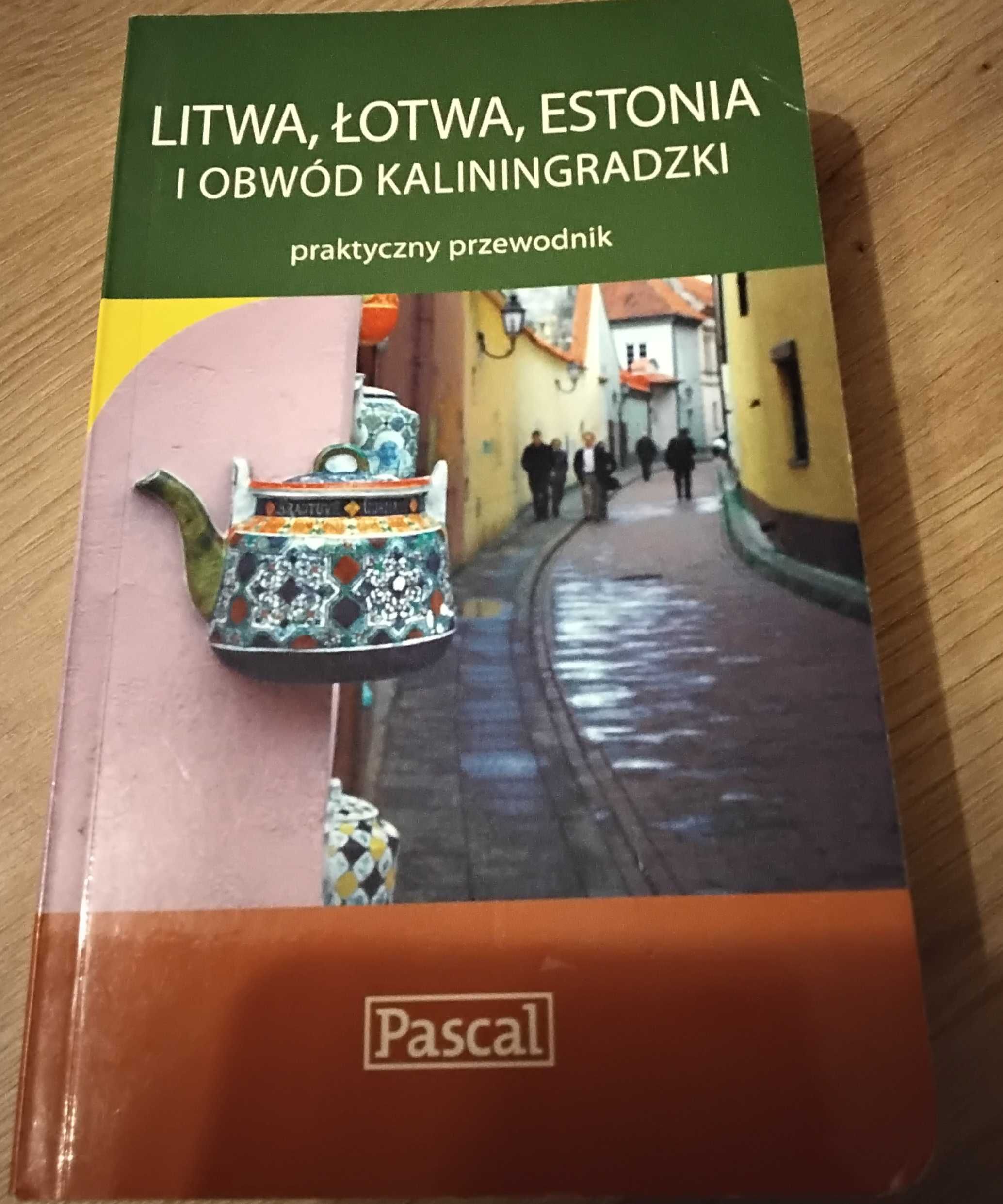 Litwa, Łotwa,  Estonia i Obwód Kaliningradzki - przewodnik Pascala