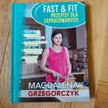 FAST & FIT przepisy dla zapracowanych, Magdalena Grzegorczyk