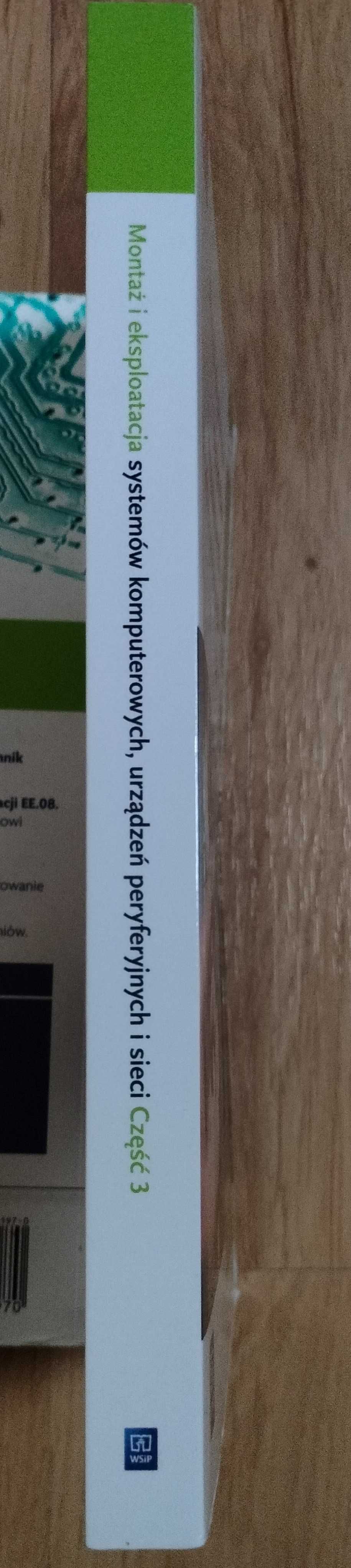 EE.08 Montaż i eksploatacja systemów, urządzeń peryferyjnych i sieci 3