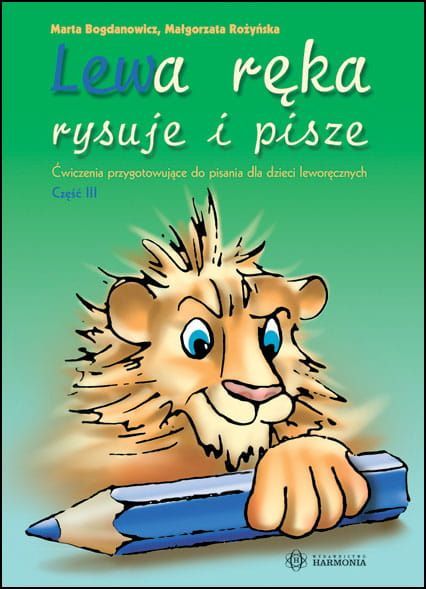 Lewa Ręka Rysuje I Pisze Część 3 Harmonia