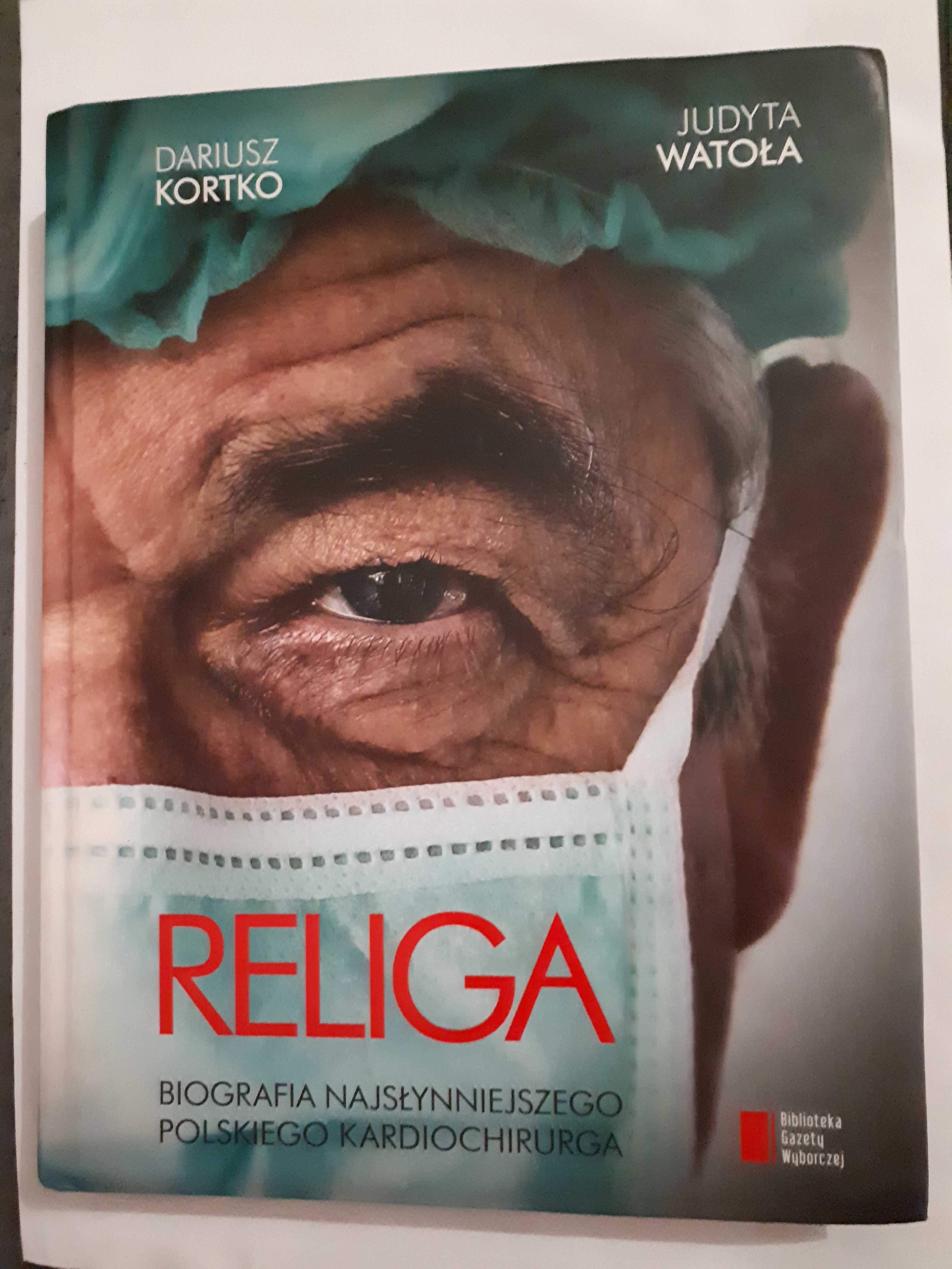 Religa biografia  Dariusz Kortko, Judyta Watoła