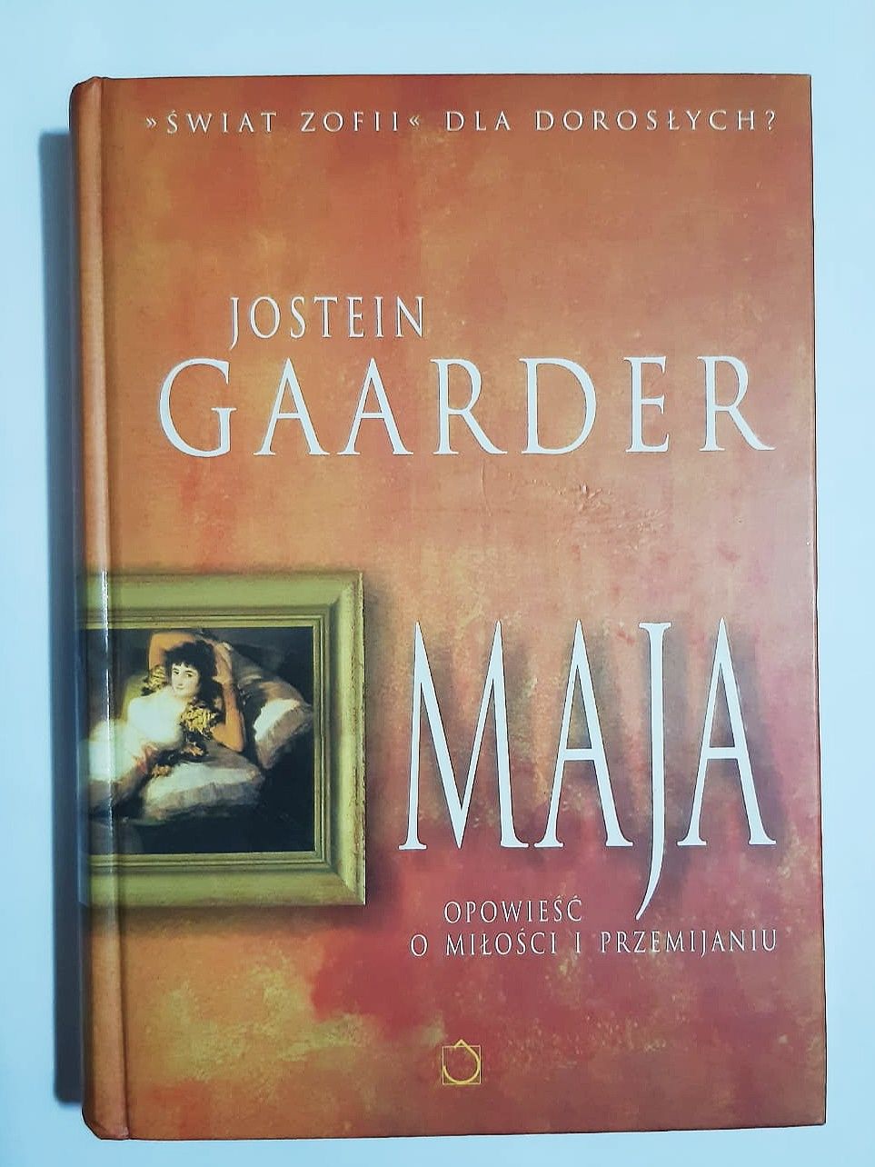 Maja opowieść o miłości i przemijaniu jostein  gaarder Y194