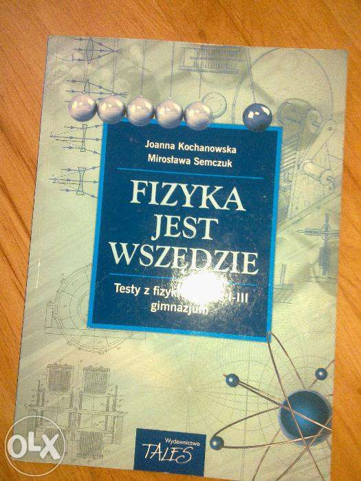 Fizyka jest wszędzie Testy