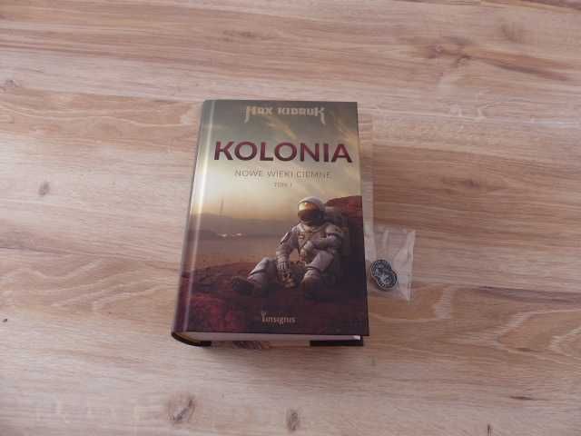 Kolonia. Nowe Mroczne Wieki. Tom 1