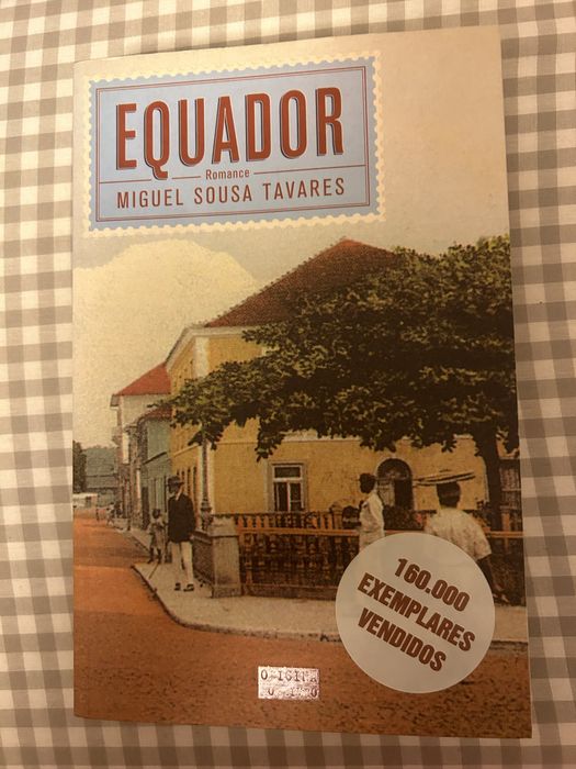 Livro “Equador”, de Miguel Sousa Tavares