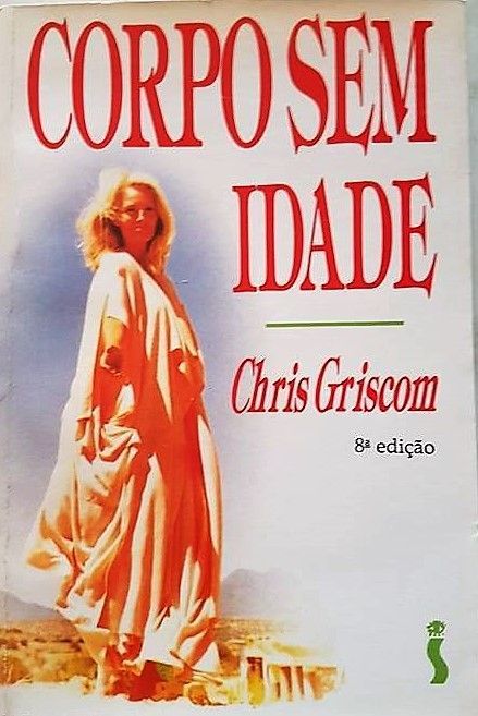 Livro "Corpo sem Idade" Chris Griscom