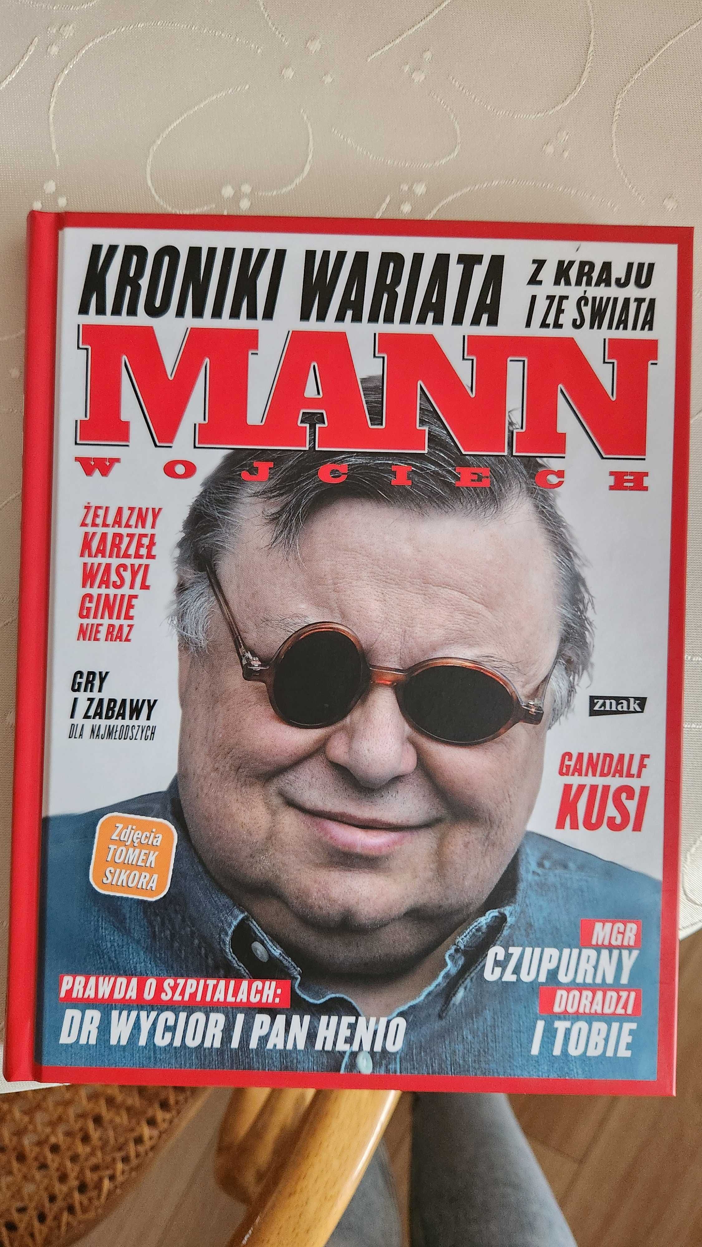 “Kroniki wariata z kraju i ze świata” aut. Wojciech Mann