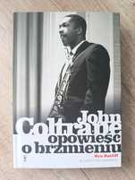 John Coltrane: opowieść o brzmieniu - Ben Ratliff
