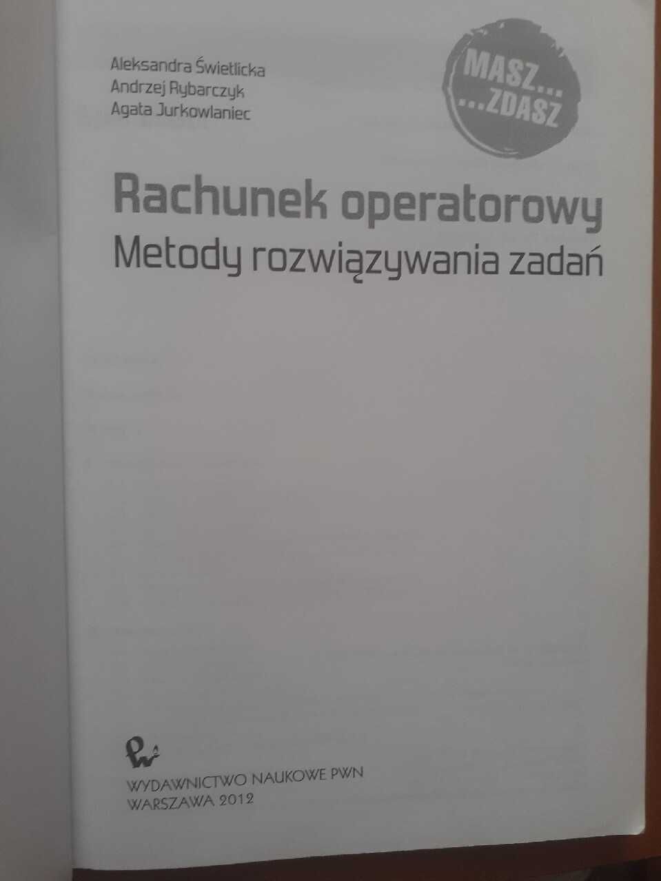 Rachunek operatorowy Metody rozwiązywania zadań