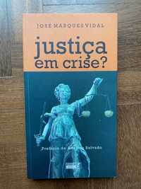 Justiça em Crise de José Marques Vidal Novo (ctt grátis)