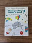 Dlaczego rekiny nie chodzą do dentysty? Książka dla dzieci