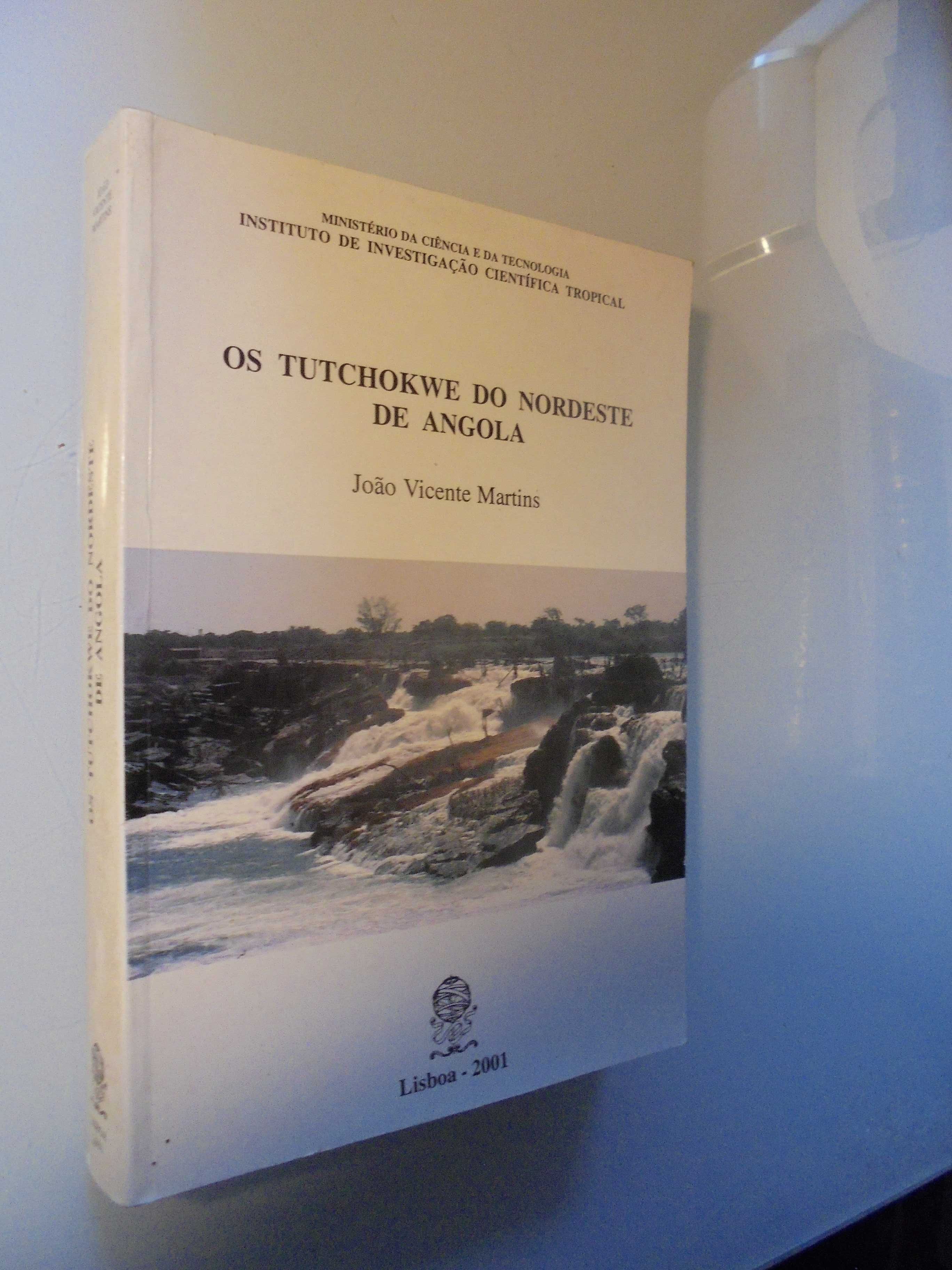 Angola-Martins (João Vicente);Os Tutchokwe do Nordeste