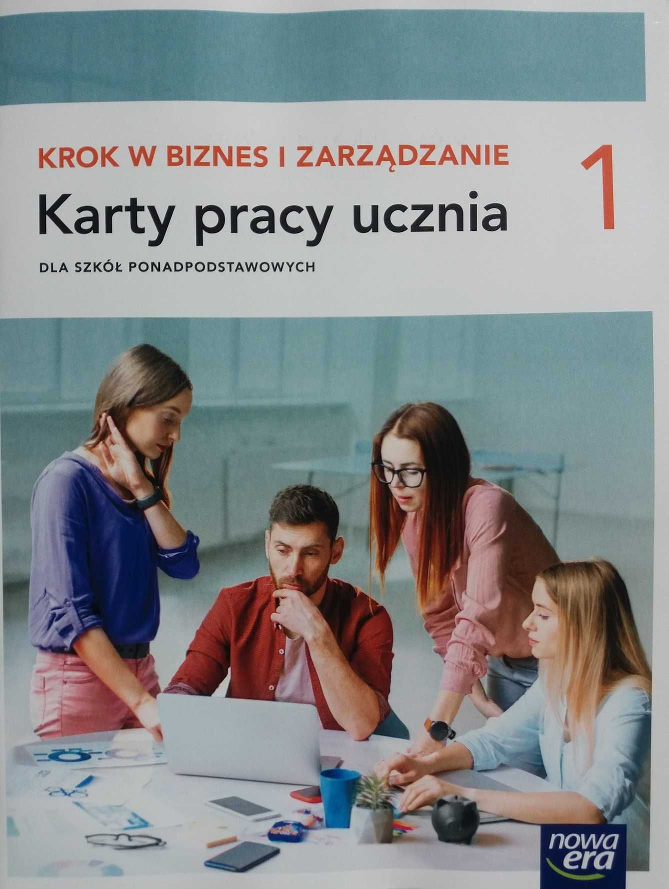 Krok w biznes i zarządzanie 1 Karty pracy ucznia ZP Nowa Era