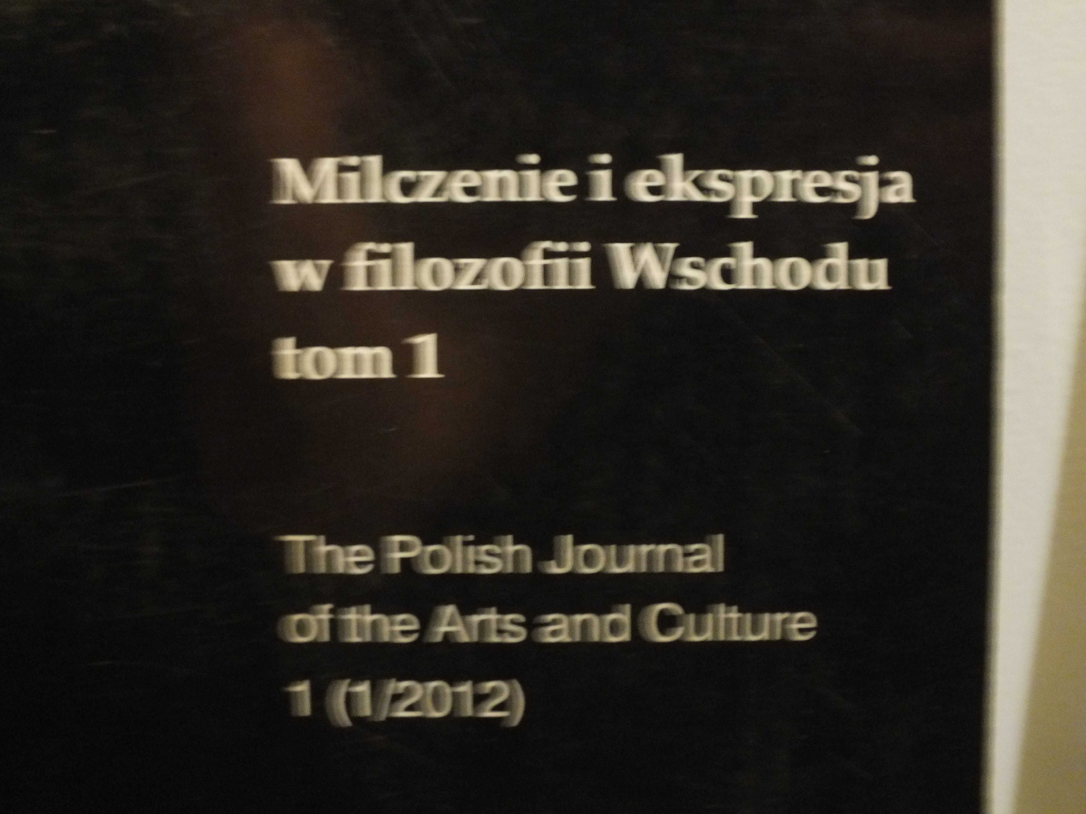 Milczenie i ekspresja w filozofii Wschodu.tom  1 i 2 .