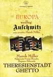 Europa według Auschwitz. Theresienstadt Ghetto. CB. Nowy Produkt