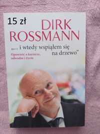 "...i wtedy wspiąłem się na drzewo" Dirk Rossmann