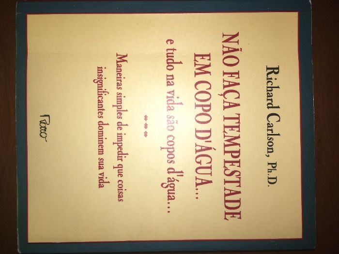 Não Faça Tempestade em Copo D'Água - Richard Carlson