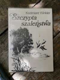 Szczypta szaleństwa.K. Winkler1988