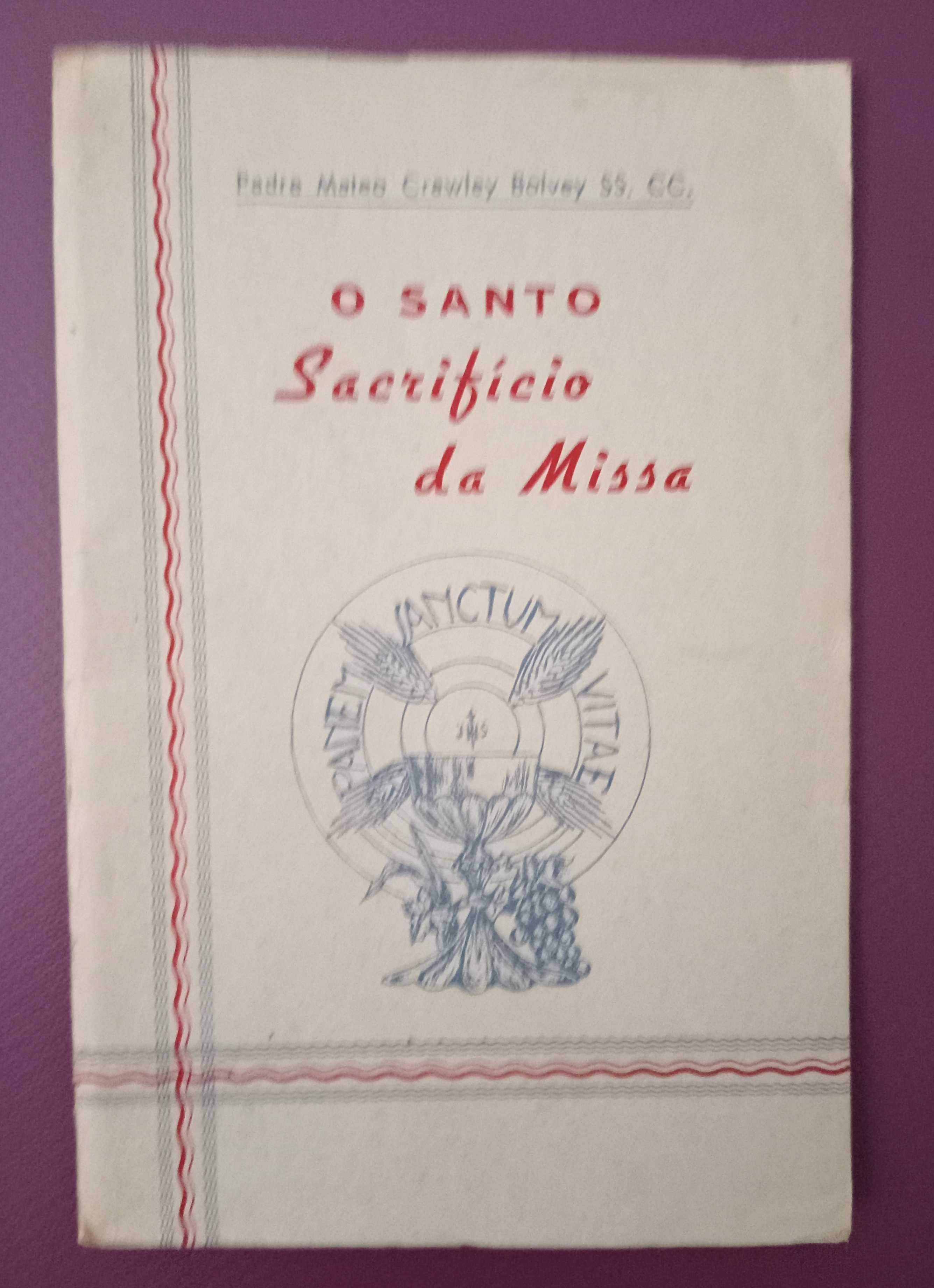O Santo Sacrifício da Missa