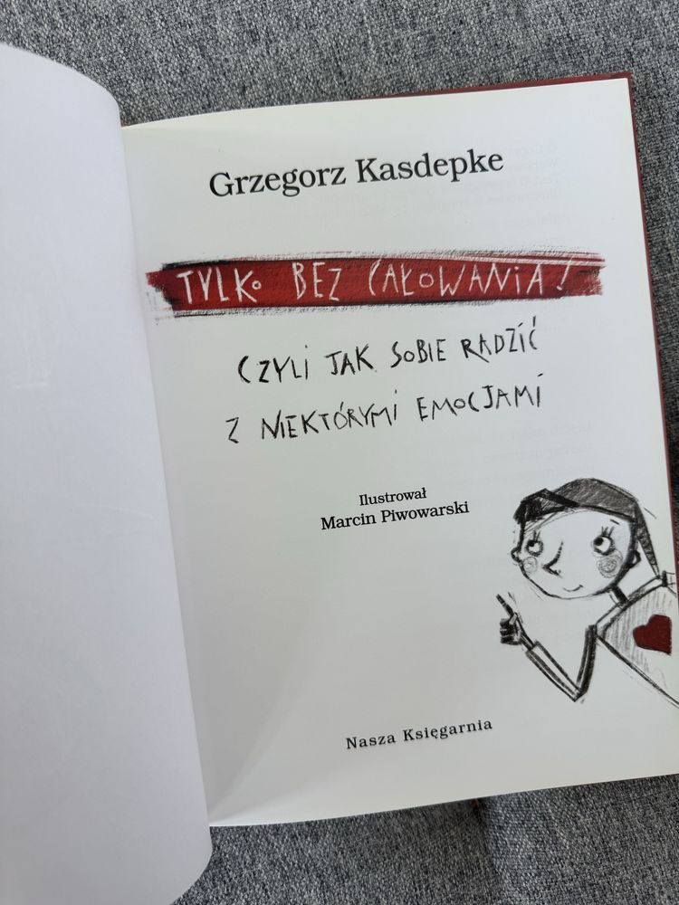 Tylko bez całowania czyli jak sobie radzić z niektórymi emocjami