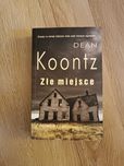 Dean Koontz "Złe miejsce"